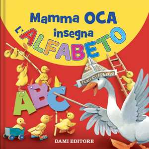 Libro Mamma Oca insegna l'alfabeto. Ediz. a colori 