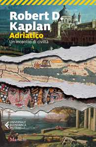 Libro  Adriatico. Un incontro di civiltà  Robert D. Kaplan