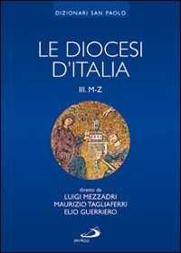 Libro Le diocesi d'Italia. Vol. 3: Le diocesi M-Z. 
