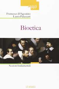 Libro Bioetica. Nozioni fondamentali Francesco D'Agostino Laura Palazzani