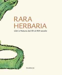 Libro Rara herbaria. Libri e natura dal XV al XVII secolo 