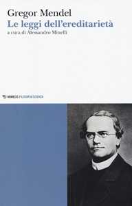Libro Le leggi dell'ereditarietà Gregor Mendel