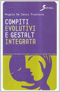 Libro Compiti evolutivi e Gestalt integrata Angela Frontera De Sensi