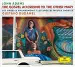 CD The Gospel According to the Other Mary John Adams Los Angeles Philharmonic Orchestra Gustavo Dudamel