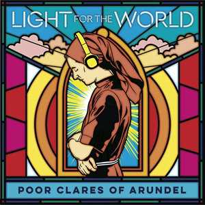 CD Light for the World Poor Clares of Arundel