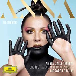 CD Amata dalle tenebre Anna Netrebko Riccardo Chailly Orchestra del Teatro alla Scala di Milano