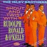 CD Shout and Twist with Rudolph, Ronald & O Isley Brothers