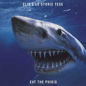CD Eat the Phikis Elio e le Storie Tese