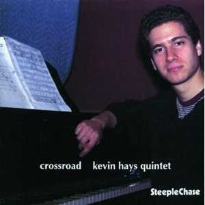 CD Crossroad Kevin Hays