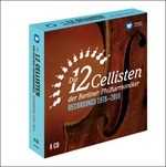 CD 12 Violoncellisti dei Berliner Philharmoniker 1978-2010 12 Cellists of Berliner Philharmoniker
