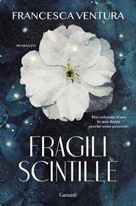 Libro Fragili scintille. Copia autografata su ex libris Francesca Ventura
