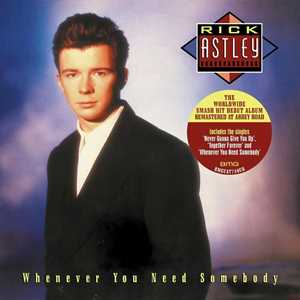 CD Whenever You Need Somebody (2022 Remaster) Rick Astley