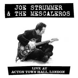 Vinile Live at Acton Town Hall Joe Strummer Mescaleros