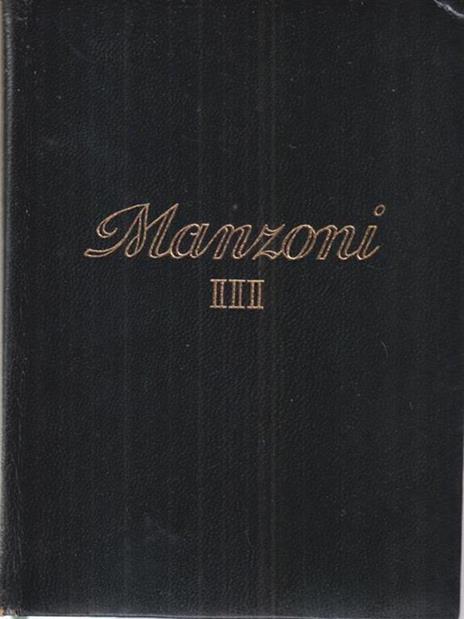 Tutte Le Opere Di Alessandro Manzoni Vol Iii Alessandro Manzoni