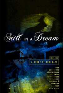 CD Still in a Dream. A Story of Shoegaze 1988-1995 (Box Set + Booklet) 