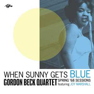 CD When Sunny Gets Blue. Spring 68 Session Gordon Beck