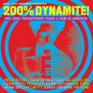 CD 200% Dynamite! Ska, Soul, Rocksteady... 