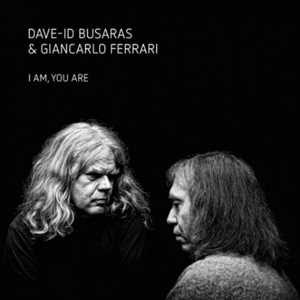 CD I Am You Are Dave-Id Busaras Giancarlo Ferrari