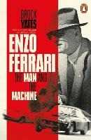 Libro in inglese Enzo Ferrari: The Man and the Machine Brock Yates