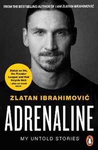 Libro in inglese Adrenaline: My Untold Stories Zlatan Ibrahimovic