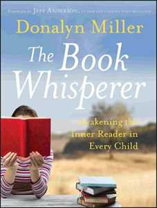 Libro in inglese The Book Whisperer: Awakening the Inner Reader in Every Child Donalyn Miller