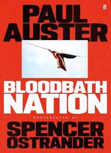 Libro in inglese Bloodbath Nation Paul Auster