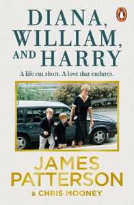 Libro in inglese Diana, William and Harry James Patterson