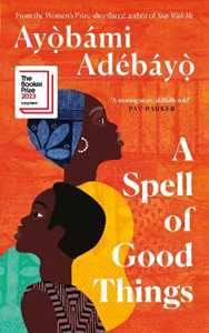 Libro in inglese A Spell of Good Things Ayobami Adebayo