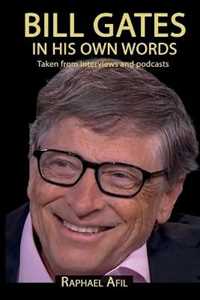 Libro in inglese BILL GATES - In His Own Words Raphael Afil