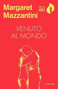 Libro Venuto al mondo Margaret Mazzantini