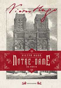 Libro Notre-Dame de Paris. Ediz. illustrata Victor Hugo