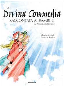 Libro La Divina Commedia raccontata ai bambini Annamaria Piccione