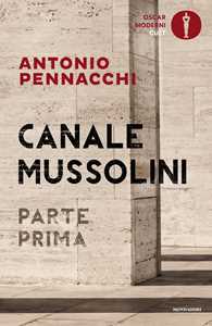 Libro Canale Mussolini. Parte prima Antonio Pennacchi