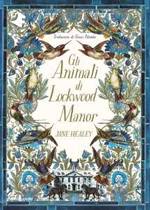 Libro Gli animali di Lockwood Manor Jane Healey