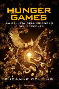 Libro La ballata dell'usignolo e del serpente. Hunger Games Suzanne Collins