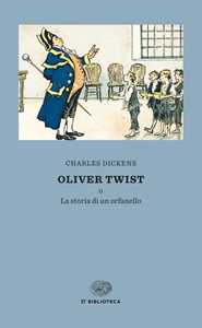 Libro Oliver Twist o la storia di un orfanello Charles Dickens