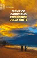 Libro L'orizzonte della notte Gianrico Carofiglio