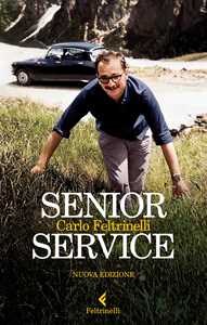 Libro Senior Service. Nuova ediz. Carlo Feltrinelli