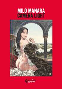 Libro Camera light. Ediz. illustrata. Con 24 stampe con timbro a secco Milo Manara