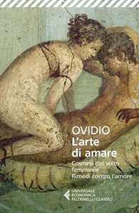 Libro L'arte di amare-Cosmesi del volto femminile-Rimedi contro l’amore P. Nasone Ovidio