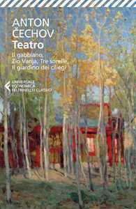 Libro Teatro: Ivanov-Il gabbiano-Zio Vanja-Tre sorelle-Il giardino dei ciliegi Anton Cechov