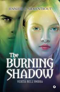 Libro The Burning shadow. Verità nell'ombra Jennifer L. Armentrout