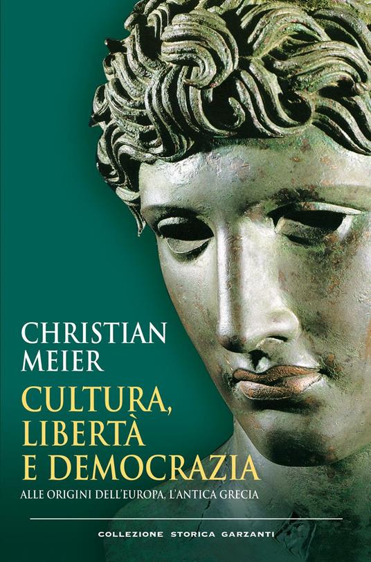 Cultura Libert E Democrazia Alle Origini Dell Europa L Antica