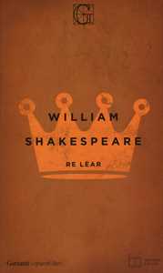 Libro Re Lear. Testo inglese a fronte William Shakespeare