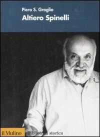 Libro Altiero Spinelli Piero S. Graglia