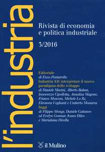 Libro L' industria. Rivista di economia e politica industriale (2016). Vol. 3 