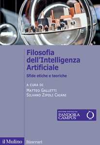 Libro Filosofia dell'Intelligenza Artificiale. Sfide etiche e teoriche 