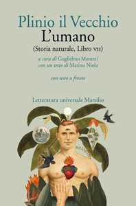 Libro L'umano (Storia naturale, libro VII). Con testo latino a fronte Plinio il Vecchio