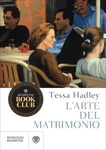 Libro L' arte del matrimonio Tessa Hadley