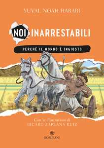 Libro Perché il mondo è ingiusto. Noi inarrestabili. Vol. 2 Yuval Noah Harari